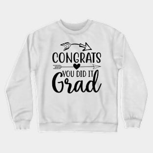 Graduation tshirts Crewneck Sweatshirt